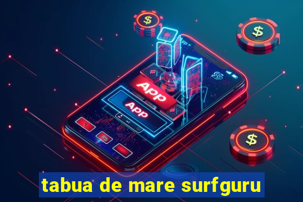 tabua de mare surfguru